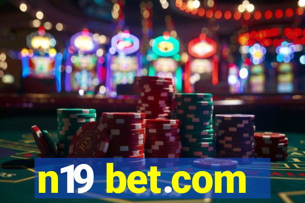 n19 bet.com